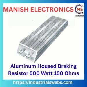 Aluminum Housed Braking Resistor 500 Watt 150 Ohms